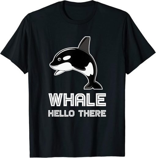 Whale Hello There Orca T-Shirt