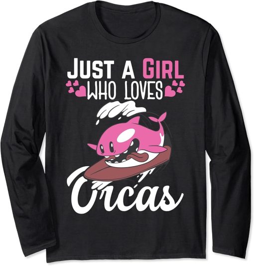 Just a Girl who loves Orcas Killer whale Ocean funny Orca Long Sleeve T-Shirt